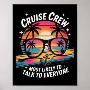 Most Likely To Talk To Everyone Cruise Crew Lovers Poster