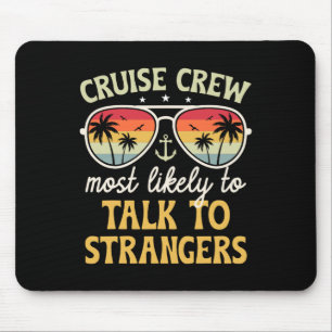 Most Likely To Talk To Strangers Matching Family C Mouse Mat