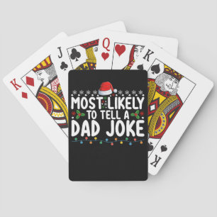 Most Likely To Tell A Dad Joke Christmas Family Playing Cards