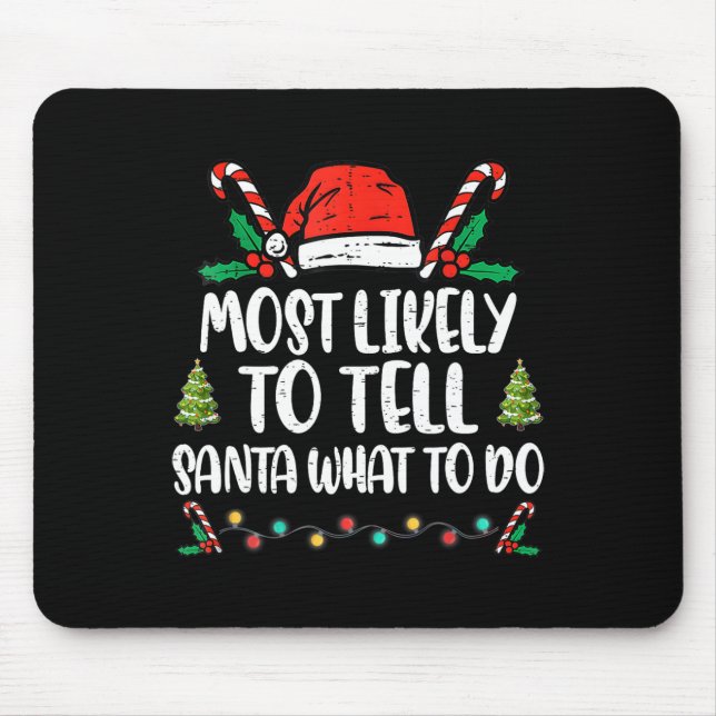 Most Likely To Tell Santa What To Do Family Christ Mouse Mat (Front)