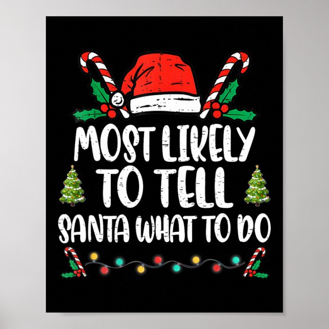 Most Likely To Tell Santa What To Do Family Christ Poster (Front)