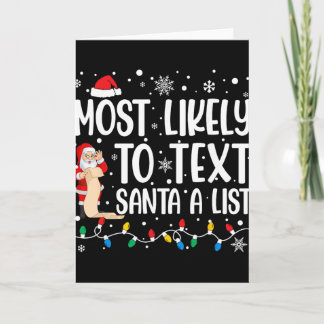 Most Likely To Text Santa A List Family Matching C Card
