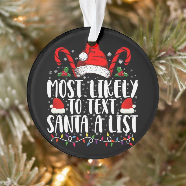 Most Likely To Text Santa A List Matching Christma Ornament (Tree)