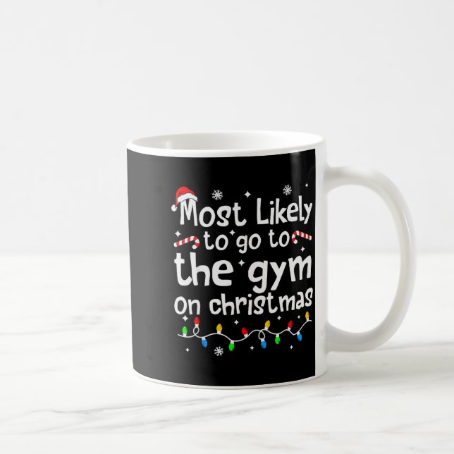 Most Likely To The Gym On Christmas Workout Matchi Coffee Mug (Right)
