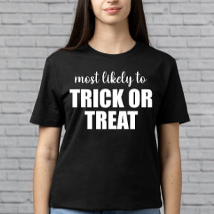 Most Likely To Trick Or Treat Funny Halloween T-Shirt