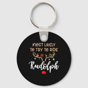 Most Likely To Try To Ride Rudolph Matching Couple Key Ring