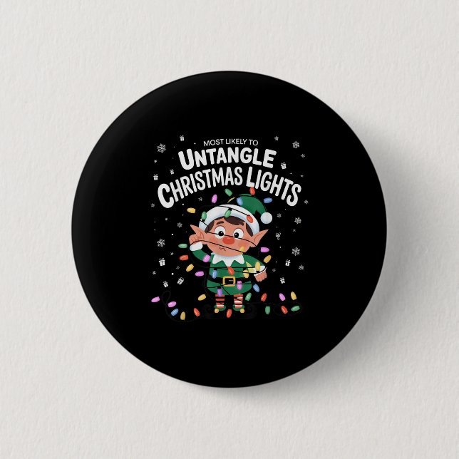Most Likely To Untangle Christmas Lights Elf  6 Cm Round Badge (Front)
