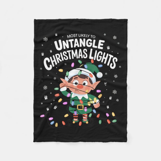 Most Likely To Untangle Christmas Lights Elf  Fleece Blanket (Front)
