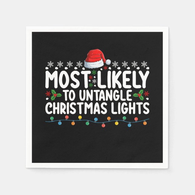 Most Likely To Untangle Christmas Lights Holiday Napkin (Front)