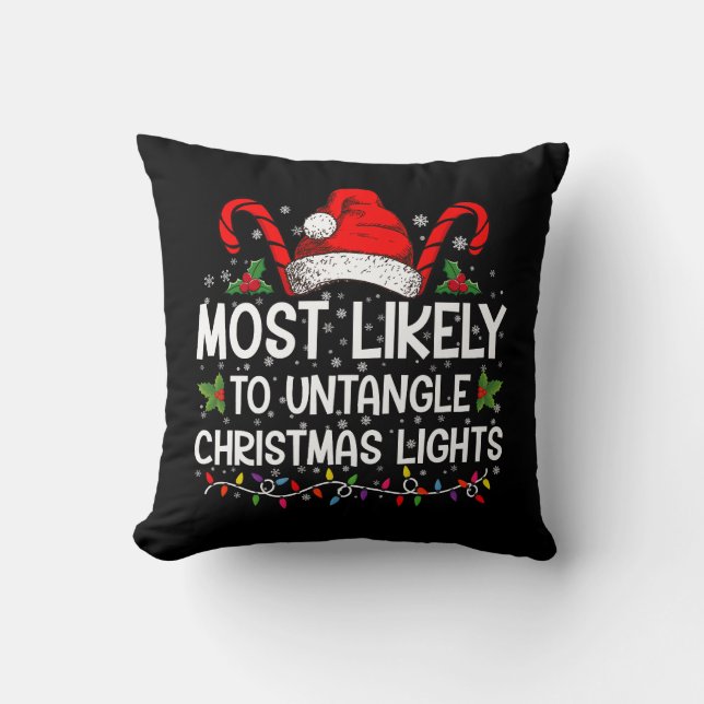 Most Likely To Untangle Christmas Lights Matching Cushion (Front)