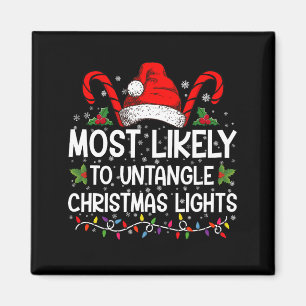 Most Likely To Untangle Christmas Lights Matching Magnet