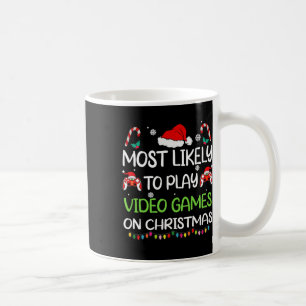 Most Likely To Video Games Christmas Family Gamer Coffee Mug