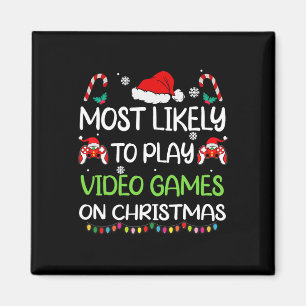 Most Likely To Video Games Christmas Family Gamer  Magnet