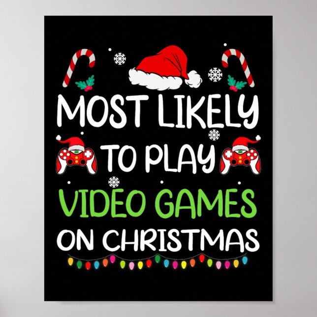 Most Likely To Video Games Christmas Family Gamer  Poster (Front)