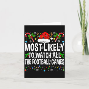 Most Likely To Watch All Football Games Christmas Card
