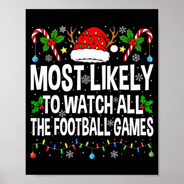 Most Likely To Watch All Football Games Christmas  Poster (Front)