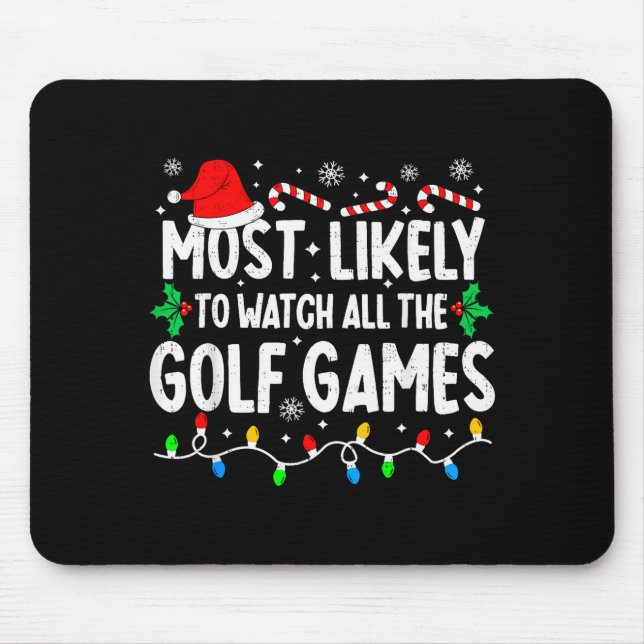Most Likely To Watch All Golf Games Funny Matching Mouse Mat (Front)