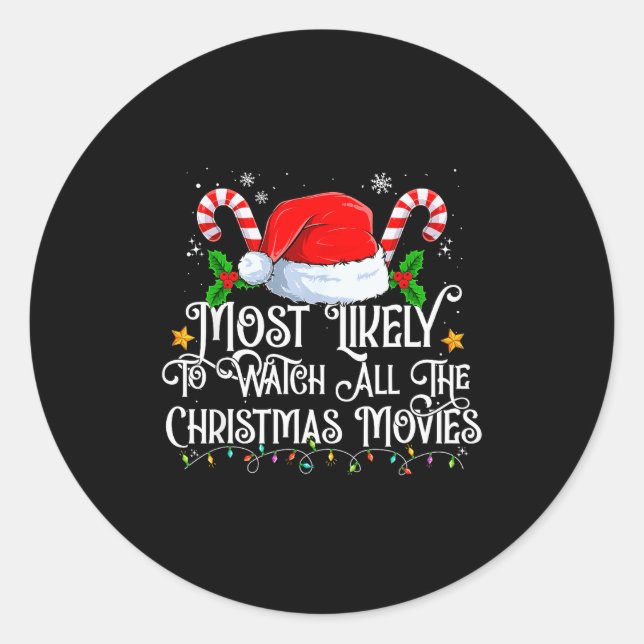 Most Likely To Watch All The Christmas Movie Match Classic Round Sticker (Front)