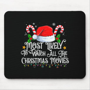 Most Likely To Watch All The Christmas Movie Match Mouse Mat