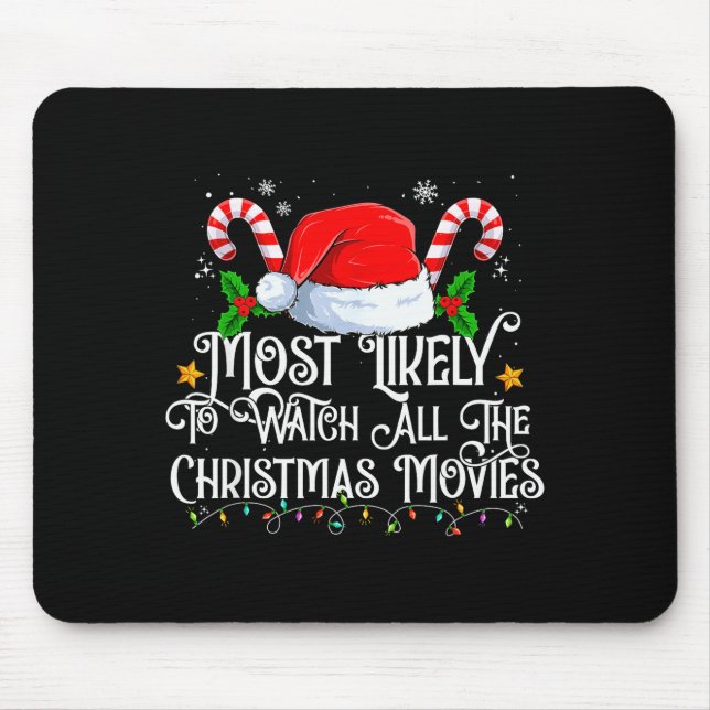 Most Likely To Watch All The Christmas Movie Match Mouse Mat (Front)