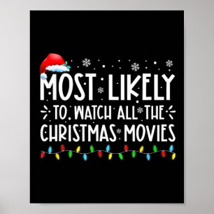 Most Likely To Watch All The Christmas Movies Chri Poster
