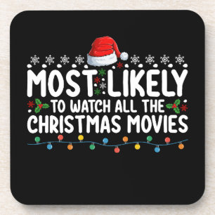 Most Likely To Watch All The Christmas Movies Coaster