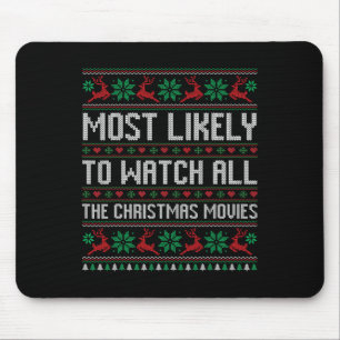 Most Likely To Watch All The Christmas Movies Fami Mouse Mat