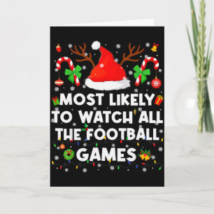 Most Likely To Watch All The Football Games Christ Card