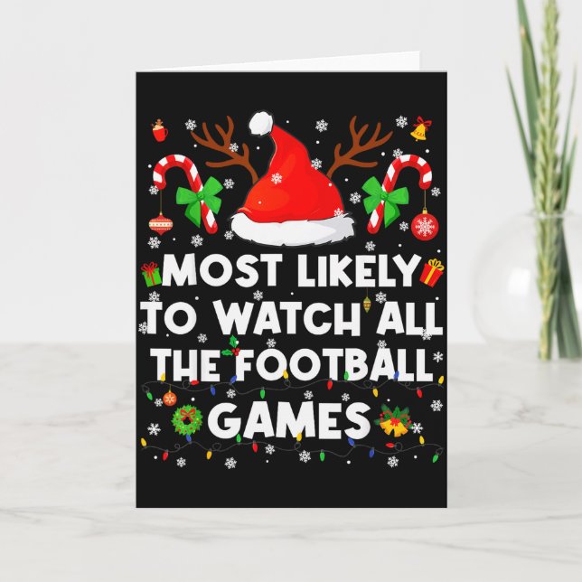 Most Likely To Watch All The Football Games Christ Card (Front)
