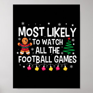 Most Likely To Watch All The Football Games Christ Poster