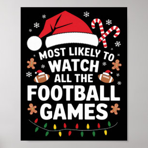 Most Likely To Watch All The Football Games Christ Poster