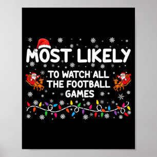 Most Likely To Watch All The Football Games  Poster