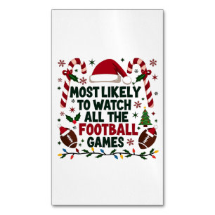 Most Likely to Watch All the Football Games Ugly Magnetic Business Card