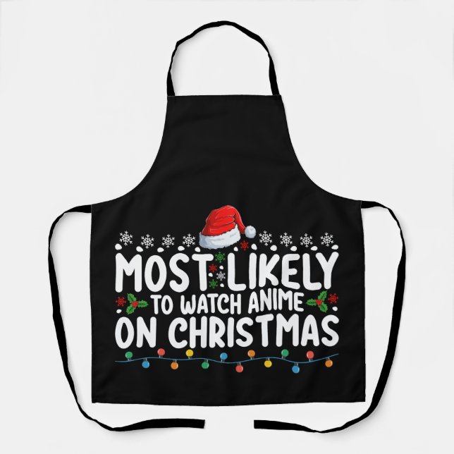 Most Likely To Watch Anime On Christmas Family Apron (Front)
