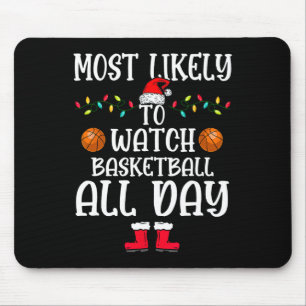 Most Likely To Watch Bysketbyll All Day Family Xma Mouse Mat