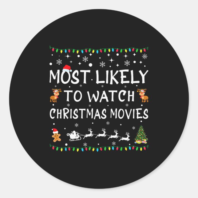 Most Likely To Watch Christmas Movies Family Chris Classic Round Sticker (Front)