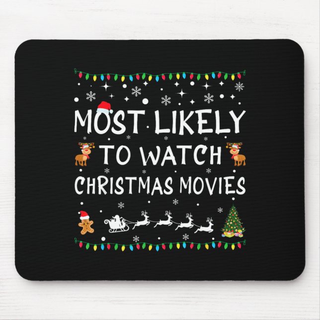 Most Likely To Watch Christmas Movies Family Chris Mouse Mat (Front)