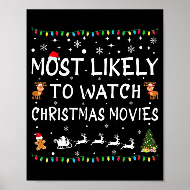 Most Likely To Watch Christmas Movies Family Chris Poster (Front)