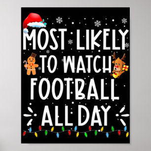 Most Likely To Watch Football All Day Fun Boys Chr Poster