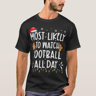 Most Likely To Watch Football All Day Fun Boys Chr T-Shirt