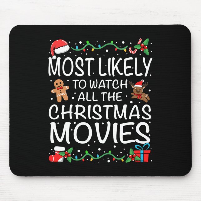 Most Likely To Watch The Christmas Movies Family C Mouse Mat (Front)