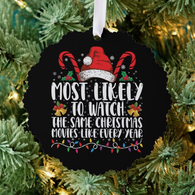Most Likely to Watch The Same Christmas Movies  Tree Decoration Card (Insitu (Tree))