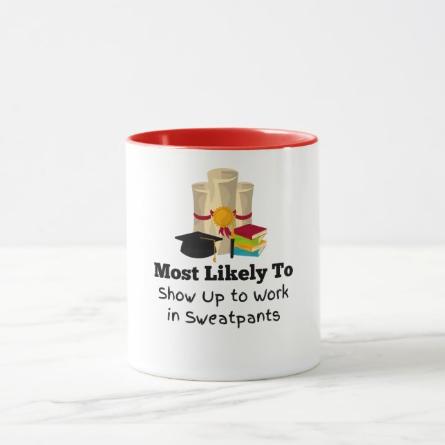 Most likely to wear sweatpants Graduation gift Mug (Center)