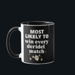 Most Likely to Win Every Dreidel Match Hanukkah Mug<br><div class="desc">Dreidel Champion,  Hanukkah Winner Meme,  Jewish Holiday Humour,  Dreidel Master,  Festival of Lights Fun,  Hanukkah 2025,  Spinning Top Champion,  Jewish Game Night,  Holiday Competition,  Latke Lover Winner</div>