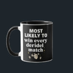 Most Likely to Win Every Dreidel Match Hanukkah Mug<br><div class="desc">Dreidel Champion,  Hanukkah Winner Meme,  Jewish Holiday Humour,  Dreidel Master,  Festival of Lights Fun,  Hanukkah 2025,  Spinning Top Champion,  Jewish Game Night,  Holiday Competition,  Latke Lover Winner</div>