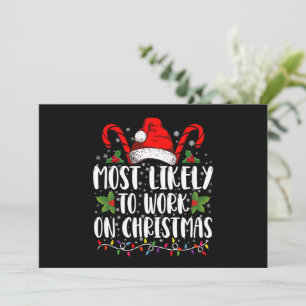 Most Likely To Work On Christmas Family Matching  Invitation
