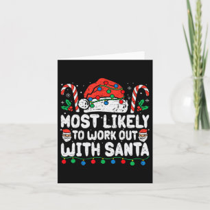 Most Likely To Work Out With Santa Christmas Xmas Card