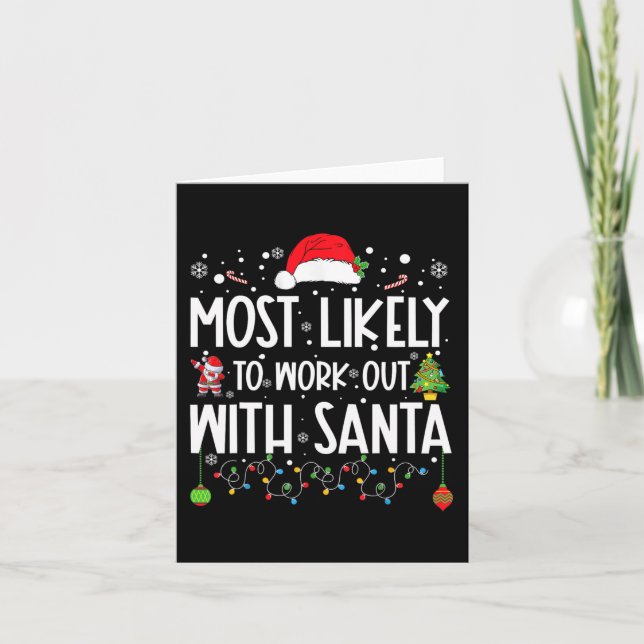 Most Likely To Work Out With Santa Family Christma Card (Front)