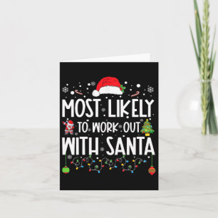 Most Likely To Work Out With Santa Family Christma Card