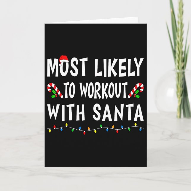 Most Likely To Workout With Santa Funny Family Chr Card (Front)